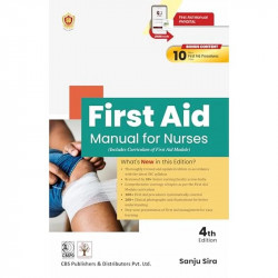 First Aid Manual for Nurses (Includes Curriculum of First Aid Module) 4th ed (PB 2026) book by Sanju Sira - Back Cover