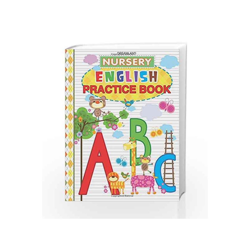 Nursery English Practice Book by Dreamland Publications Book-9789350899410