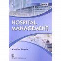HOSPITAL MANAGEMENT VOL 1 (PB 2022): Volume 1 book by SAXENA M. - Back Cover