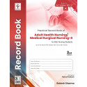 PRACTICAL RECORD BOOK OF ADULT HEALTH NURSING MEDICAL SURGICAL NURSING II FOR BSC NURSING STUDENTS 2ED (PB 2022) book by SHA…