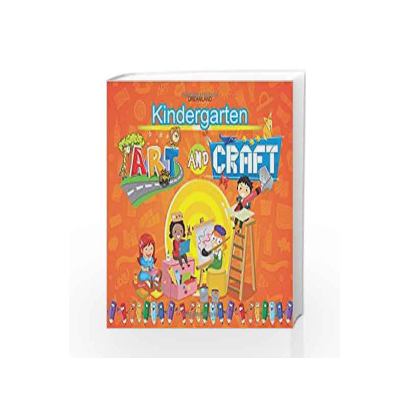 Kindergarten Art & Craft by Dreamland Publications Book-9789350899519
