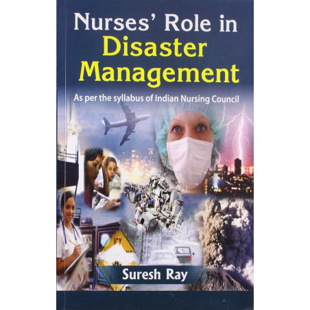 NURSES ROLE IN DISASTER MANAGEMENT (PB 2018) book by RAY S.