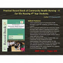 PRACTICAL RECORD BOOK OF COMMUNITY HEALTH NURSING II FOR BSC NURSING 4TH YEAR STUDENTS (PB 2022) book by VIJAYASANTHI M