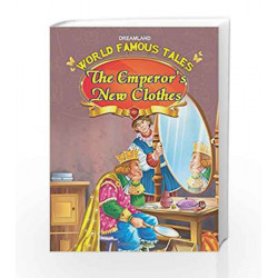World Famous Tales - The Emperor\'s New Clothes by Dreamland Publications Book-9789350899694