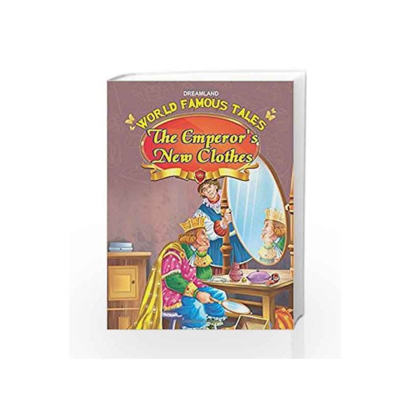 World Famous Tales - The Emperor\'s New Clothes by Dreamland Publications Book-9789350899694
