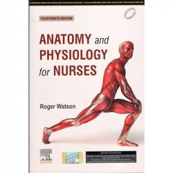 ANATOMY ADN PHYSIOLOGY FOR NURSES 14ED (PB 2024) book by WATSON R. - Back Cover