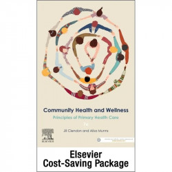 Community Health and Wellness: Principles of Primary Health Care 7E: Includes Elsevier Adaptive Quizzing Access Card for Com…