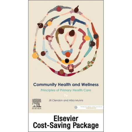 Community Health and Wellness: Principles of Primary Health Care 7E: Includes Elsevier Adaptive Quizzing Access Card for Com…