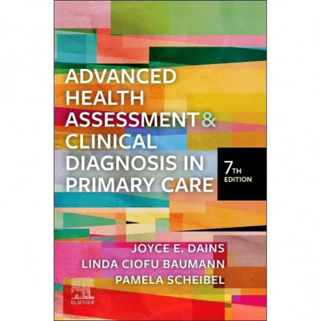 Advanced Health Assessment & Clinical Diagnosis in Primary Care book by Joyce E. Dains DrPH? JD? APRN? FNP?BC? FNAP? FAANP?…