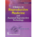 Clinics in Reproductive Medicine and Assisted Reproductive Technology Vol 1 (HB 2019) book by Chakravarty B. N