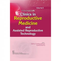 Clinics in Reproductive Medicine and Assisted Reproductive Technology, Volume 5 ( HB 2025) book by BN Chakravarty - Back Cover