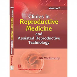 CLINICS IN REPRODUCTIVE MEDICINE AND ASSISTED REPRODUCTIVE TECHNOLOGY VOL 2 (HB 2017) book by Chakravarty B. N - Back Cover