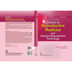 Clinics in Reproductive Medicine and Assisted Reproductive Technology, Volume 5 ( HB 2025) book by BN Chakravarty - Additional I