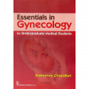 ESSENTIALS OF GYNECOLOGY FOR UNDERGRADUATE MEDICAL STUDENTS (PB 2019) book by CHAUDHURI