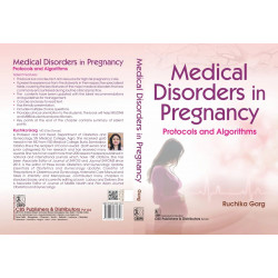 MEDICAL DISORDERS IN PREGNANCY PROTOCOLS AND ALGORITHMS (PB 2023) book by GARG R. - Back Cover