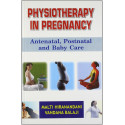 Physiotherapy In Pregnancy Antenatal Postnatal And Baby Care (Pb 2018) book by HIRANANDANI M.