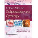 COLOUR ATLAS ON COLPOSCOPY AND CYTOLOGY (HB 2020) book by PRIYA GANESH KUMAR