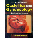 EXAM ORIENTED OBSTETRICS AND GYNAECOLOGY QUESTIONS AND ANSWERS (PB 2017) book by MUKHOPADHYAY K.