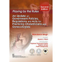 Playing By the Rules An Update On Government Policies Regulations and Acts for Practicing Obstetricians and Gynaecologists 2…