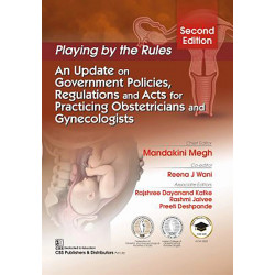 Playing By the Rules An Update On Government Policies Regulations and Acts for Practicing Obstetricians and Gynaecologists 2…