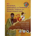 PET PREVENTION EXAMINATION AND TREATMENT OF DOMESTIC VIOLENCE AND SEXUAL ASSAULT CASES (PB 2021) book by MEGH M.