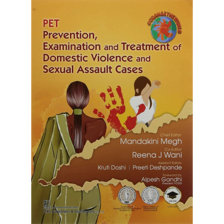 PET PREVENTION EXAMINATION AND TREATMENT OF DOMESTIC VIOLENCE AND SEXUAL ASSAULT CASES (PB 2021) book by MEGH M.