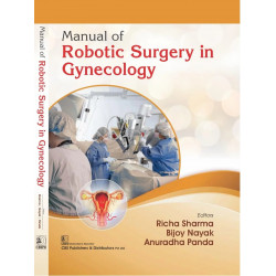 Manual Of Robotic Surgery In Gynecology (Hb 2025) book by Richa Sharma, Bijoy Nayak