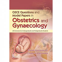 Osce Questions And Model Papers In Obstetrics And Gynaecology (PB) book by SAMARAKOON E - Back Cover