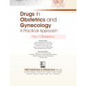 Drugs In Obstetrics And Gynecology A Practical Approach Part I Obstetrics (Pb 2025) book by Ruchika Garg, Priya Vora Thakur - Ad