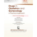 Drugs In Obstetrics And Gynecology A Practical Approach Part Ii Gynecology (Pb 2025) book by Ruchika Garg, Priya Vora - Addition