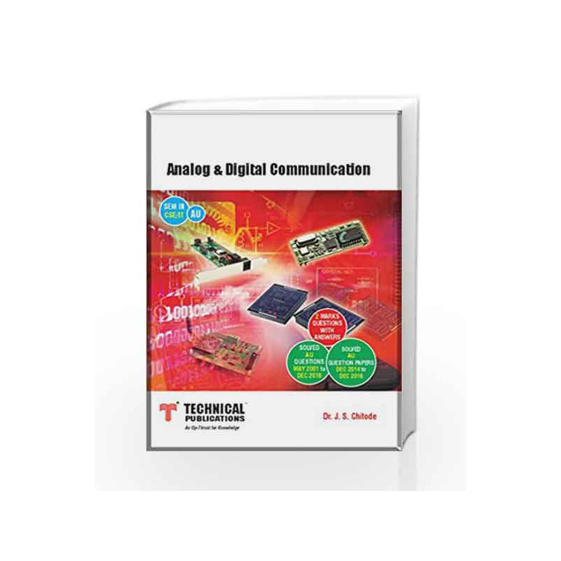 ANALOG AND DIGITAL COMMUNICATION for ANNA University (III-CSE/IT-2013 course) by Dr. J.S.Chitode Book-9789350997222