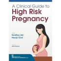A Clinical Guide to High Risk Pregnancy (HB 2026) ISBN - 9788199209633 book by Sandhya Jain, Neerja Goel