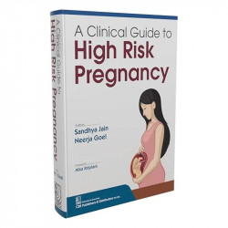 A Clinical Guide to High Risk Pregnancy (HB 2026) ISBN - 9788199209633 book by Sandhya Jain, Neerja Goel - Additional Image 3