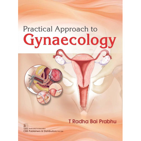 Practical Approach to Gynaecology - (PB 2026) book by T Radha Bai Prabhu