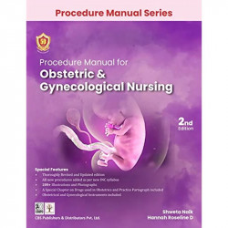 Pearson Procedure Manual for Obstetric & Gynecological Nursing 2nd Ed. (PB-2023) book by NAIK S - Back Cover