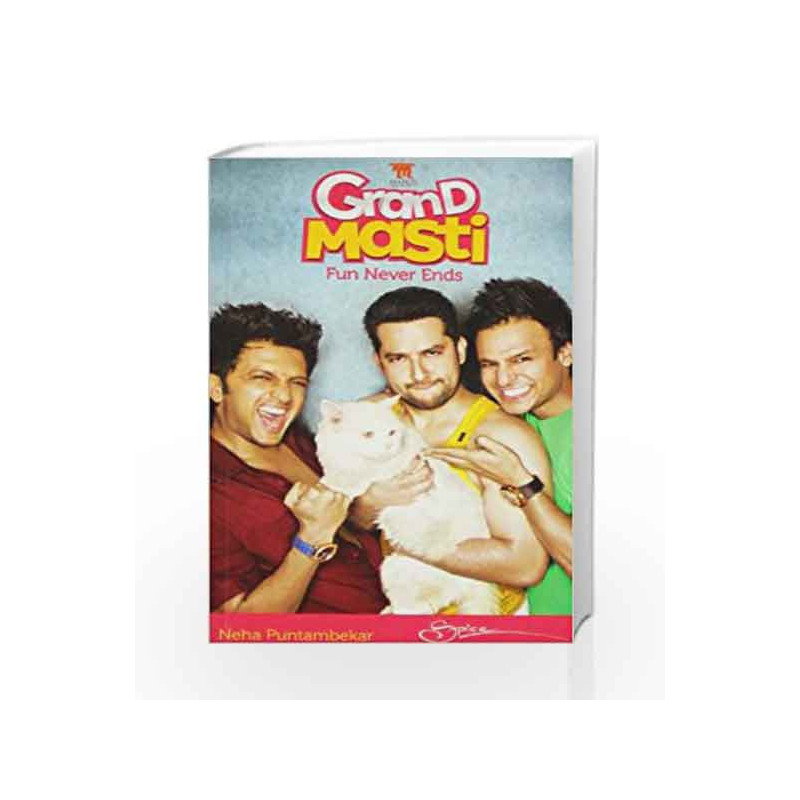 Grand Masti - Fun Never Ends (Harlequin Spice) by Neha Puntambekar Book-9789351062462