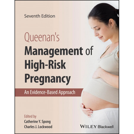 QUEENANS MANAGEMENT OF HIGH RISK PREGNANCY AN EVIDENCE BASED APPROACH 7ED (HB 2023) book by SPONG C.Y.