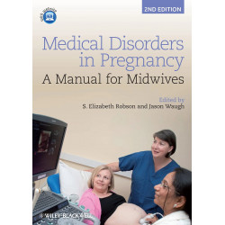Medical Disorders In Pregnancy 2Ed A Manual For Midwives (Pb 2013) book by S. Elizabeth Robson, Jason Waugh