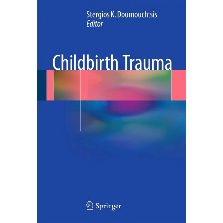Childbirth Trauma book by Stergios K. Doumouchtsis