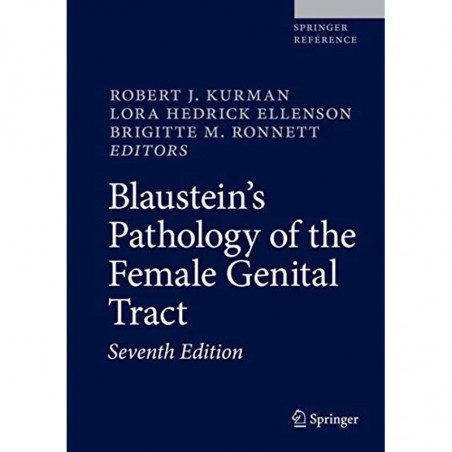 BLAUSTEINS PATHOLOGY OF THE FEMALE GENITAL TRACT 7ED (HB 2019) (Springer Reference) book by Robert J. Kurman, Lora Hedrick E…