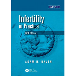 Infertility in Practice (Reproductive Medicine and Assisted Reproductive Techniques Series) book by Adam Balen
