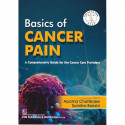BASIC OF CANCER PAIN A COMPREHENSIVE GUIDE FOR THE CANCER CARE PROVIDERS (HB 2025) ( ISBN- 9788197982217 ) book by Aparna Ch… -