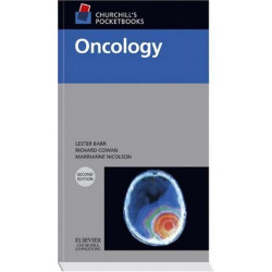 Churchill's Pocketbook of Oncology, 2e (Churchill Pocketbooks) book by Lester Barr ChM FRCS, Richard A. Cowan MD MRCP FRCR