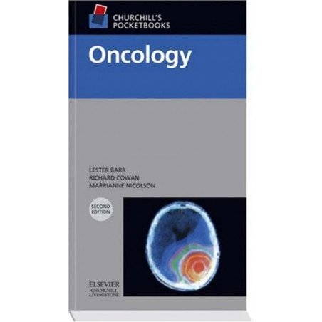 Churchill's Pocketbook of Oncology, 2e (Churchill Pocketbooks) book by Lester Barr ChM FRCS, Richard A. Cowan MD MRCP FRCR