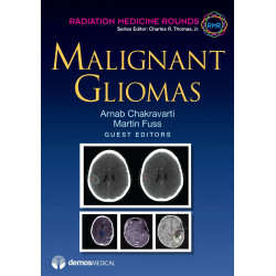 Malignant Gliomas (Radiation Medicine Rounds) book by Arnab Chakravarti, Martin Fuss