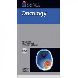 Churchill's Pocketbook of Oncology, 2e (Churchill Pocketbooks) book by Lester Barr ChM FRCS, Richard A. Cowan MD MRCP FRCR - Bac