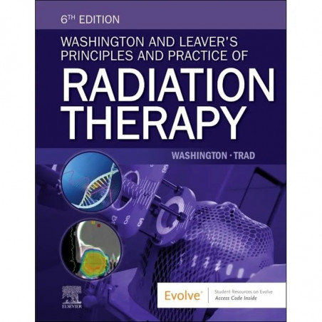Washington and Leaver's Principles and Practice of Radiation Therapy book by Charles M. Washington, College of Health Trad,…