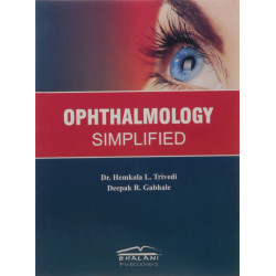 OPHTHALMOLOGY SIMPLIFIED (PB 2014) book by Trivedi H L