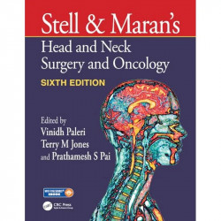 Stell & Maran's Head and Neck Surgery and Oncology book by Vinidh Paleri, Terry M Jones - Back Cover