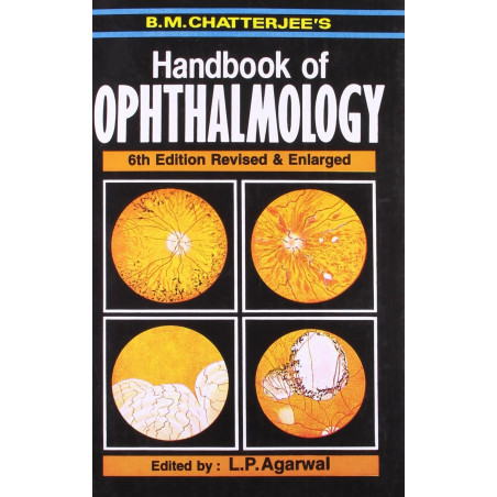 Handbook Of Ophthalmology 6Ed Revised And Enlarged (Pb 2018) book by CHATTERJEE B.M.